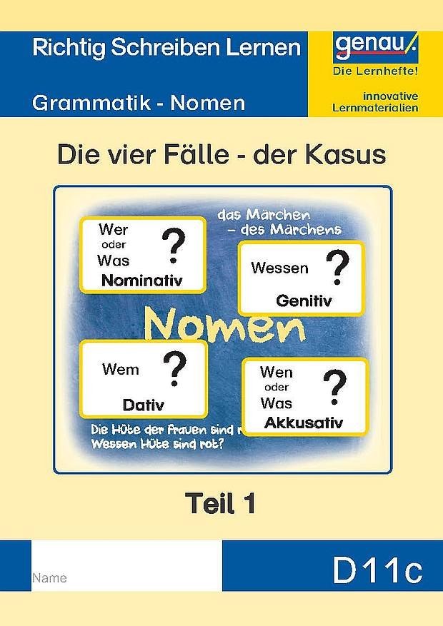 D11c Grammatik - Nomen, Die vier Fälle - der Kasus Teil 1