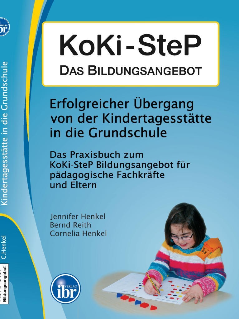 KoKi-SteP Das Praxisbuch für einen erfolgreichen Übergang von der Kita in die Schule